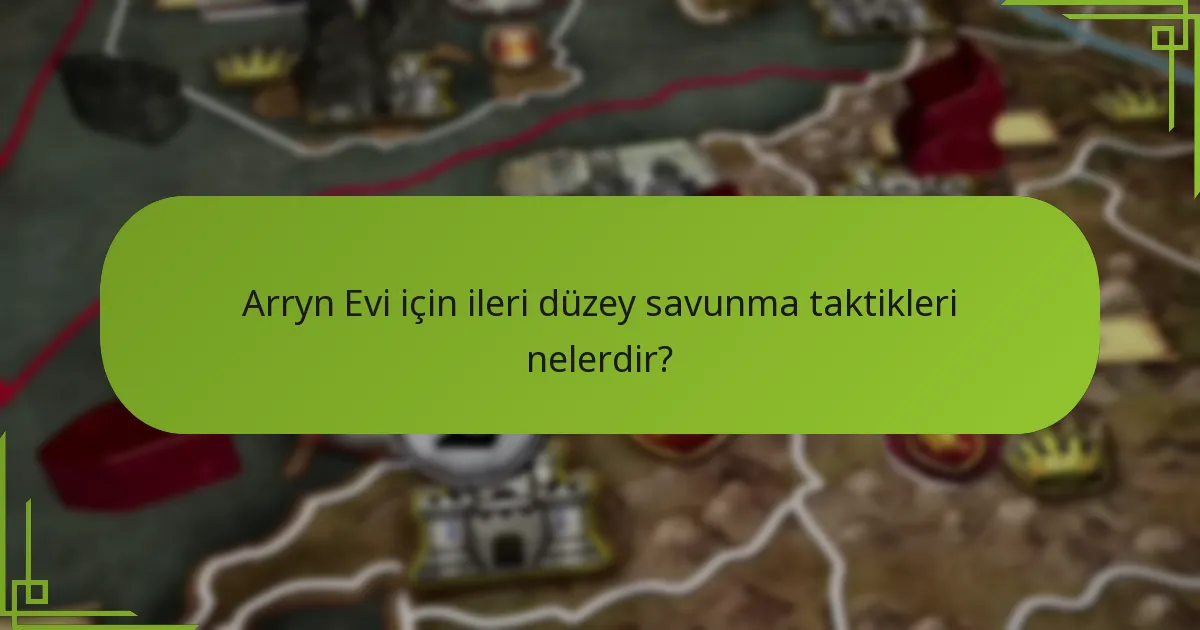 Arryn Evi hangi kaynakları kontrol ediyor?