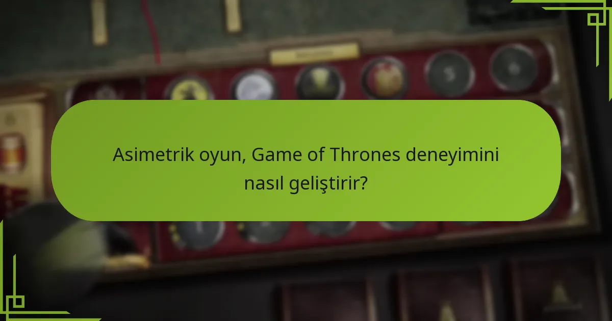 Game of Thrones masa oyunundaki benzersiz fraksiyon kurulumları nelerdir?