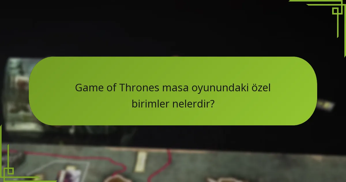 Özel birimlerin sahip olduğu benzersiz yetenekler nelerdir?