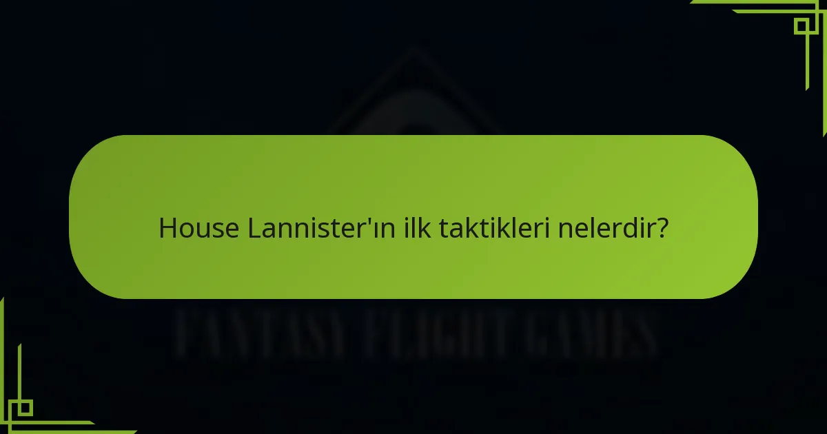 House Lannister'ı diğer evlerden ayıran stratejiler nelerdir?