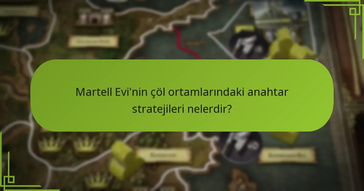 Martell stratejileri diğer fraksiyonlarla nasıl karşılaştırılıyor?