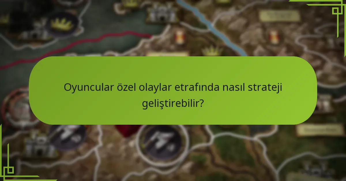Özel olayların sonuçları nelerdir?